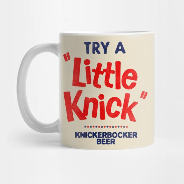 Defunct "Try a Little Knick" KNICKERBOCKER Beer by darklordpug